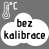 Bez kalibrace